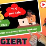 Effektives Affiliate Marketing für Einsteiger: Umfassendes Tutorial für 2022 – Digistore24 leicht gemacht ohne finanzielle Vorkehrungen [Review]