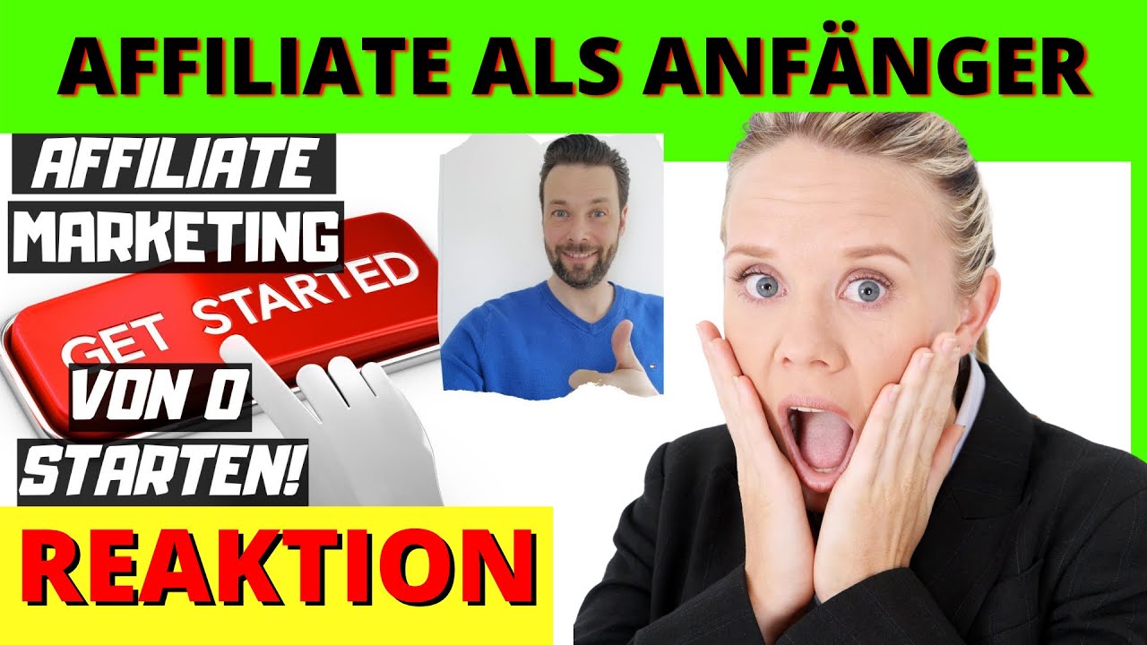 SO WÜRDE ICH HEUTE AFFILIATE MARKETING ALS ANFÄNGER VON 0 STARTEN 2022 [Michael Reagiertauf]