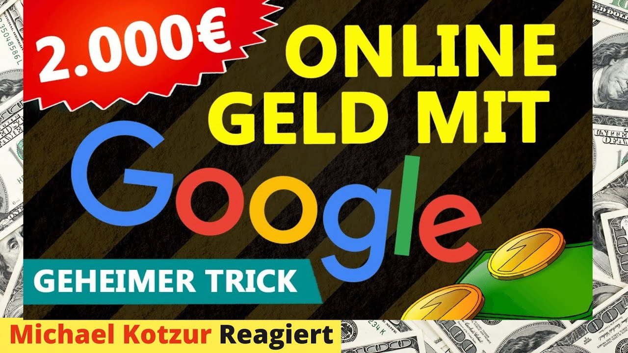 2.000 € PASSIV ONLINE GELD VERDIENEN mit GOOGLE (NEUE für Anfänger Komplettanleitung) [Reaction]